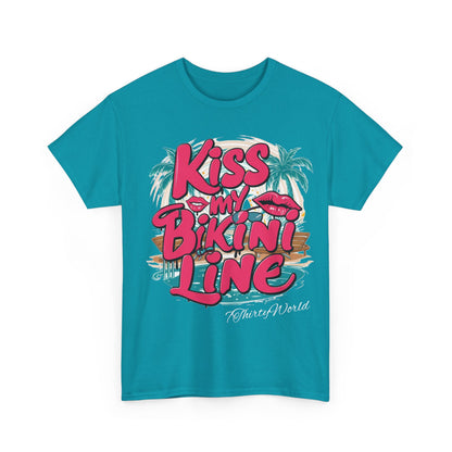 💋 Kiss My Bikini Line T-Shirt 💋