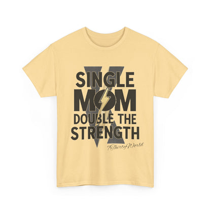 💪 Single Mom, Double the Strength T-Shirt 💪