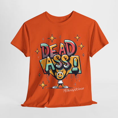 7ThirtyWorld 💀 Dead Ass T-Shirt 💀 V1