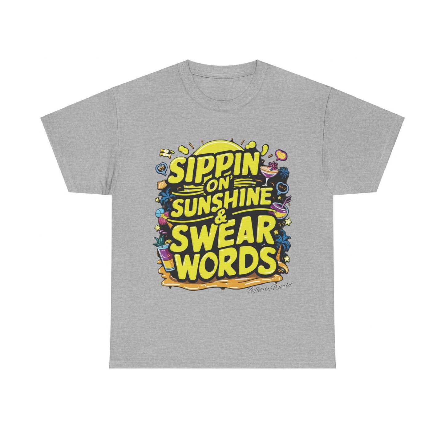 🌞 Sippin' on Sunshine & Swear Words T-Shirt 🌞