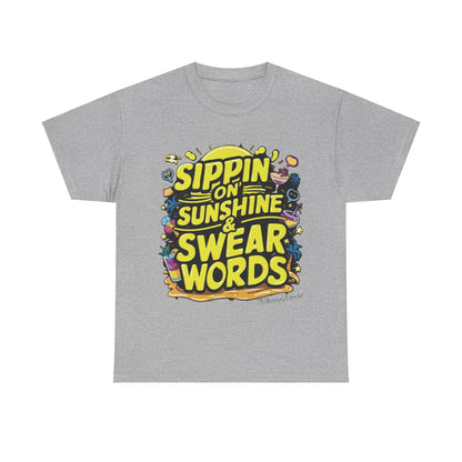 🌞 Sippin' on Sunshine & Swear Words T-Shirt 🌞