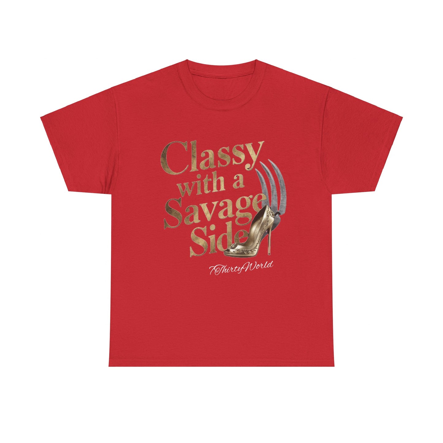 👑 Classy with a Savage Side T-Shirt 👑