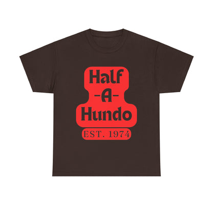 "Half-A-Hundo" Cotton Tee