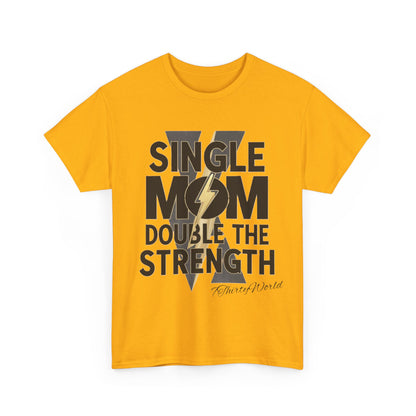 💪 Single Mom, Double the Strength T-Shirt 💪