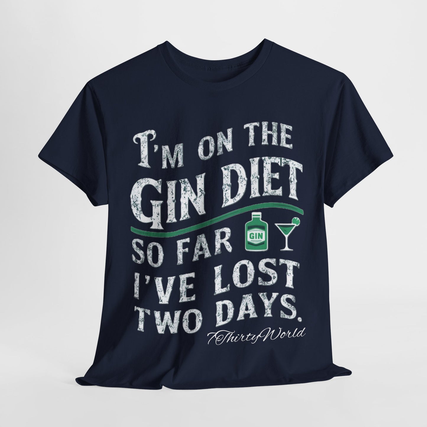 🍸 I'm on the Gin Diet T-Shirt 🍸