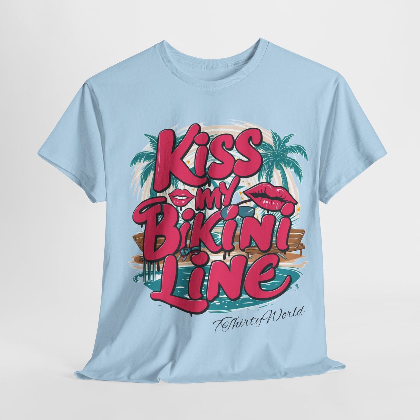 💋 Kiss My Bikini Line T-Shirt 💋