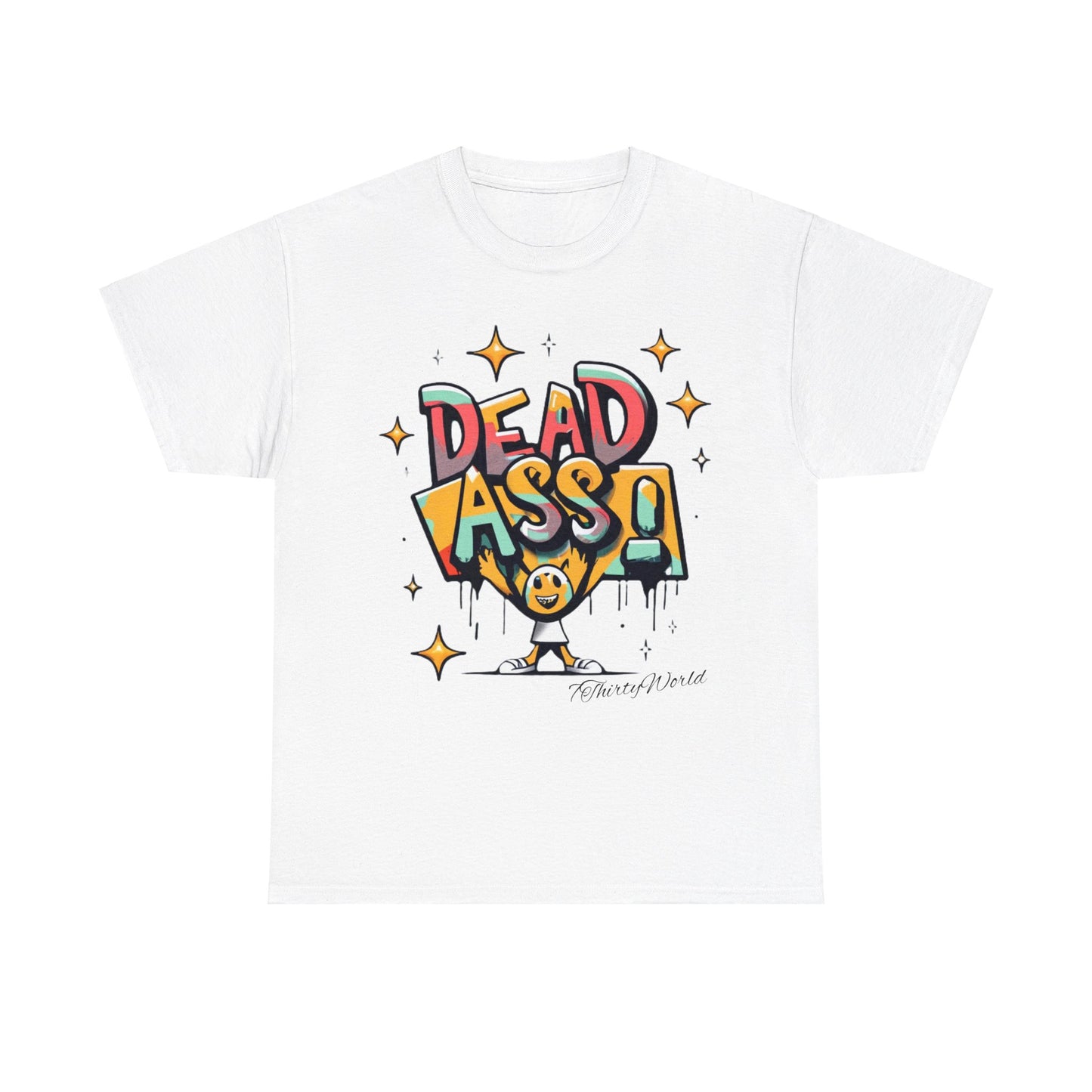 7ThirtyWorld 💀 Dead Ass T-Shirt 💀 V1