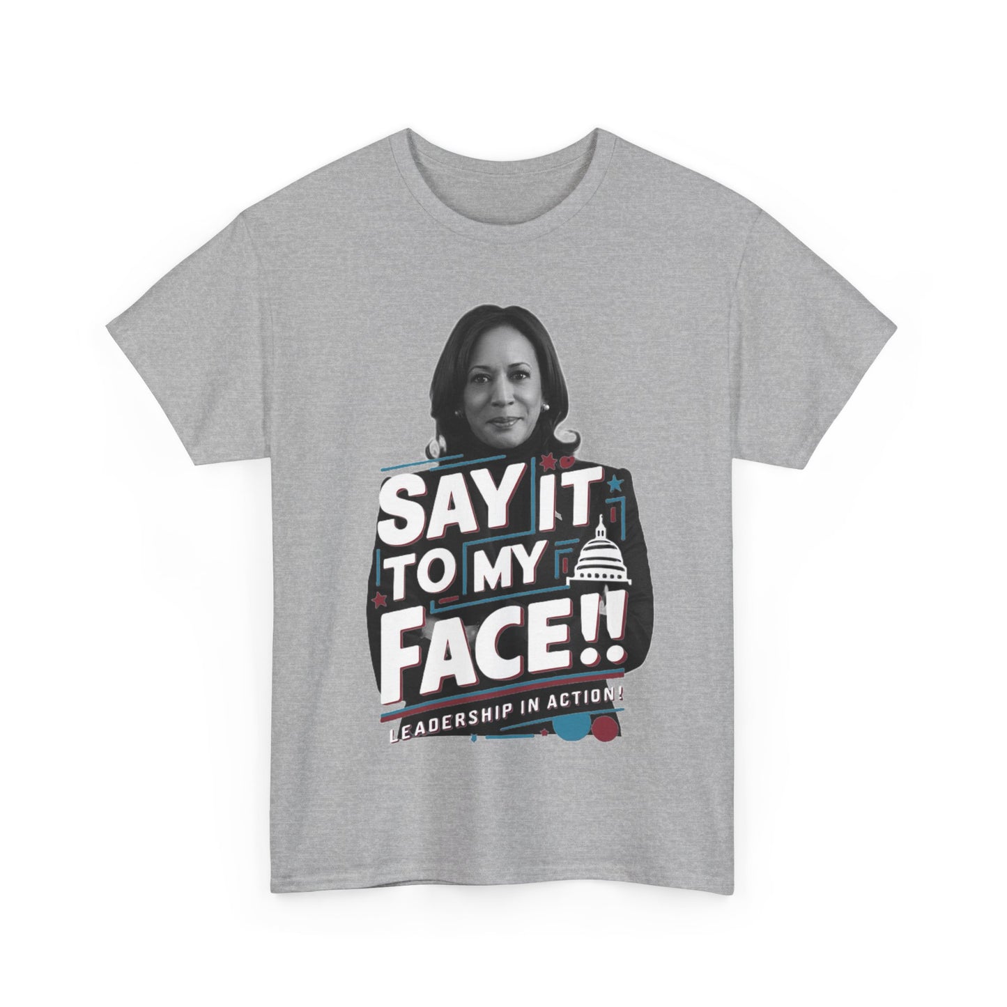 "Say it to My Face!!" T-shirt