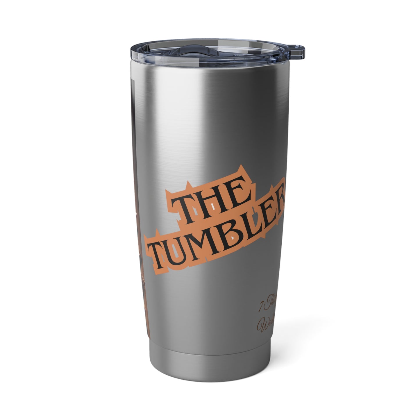 "The Tumbler" 20oz Tumbler