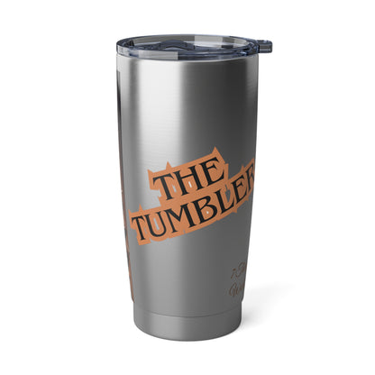 "The Tumbler" 20oz Tumbler