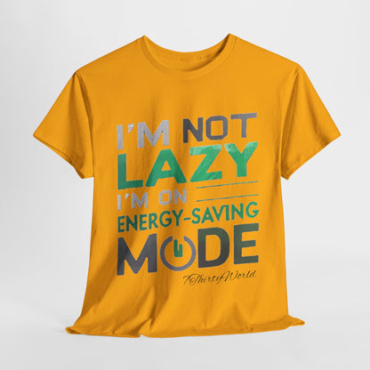 🔋 I'm Not Lazy T-Shirt 🔋