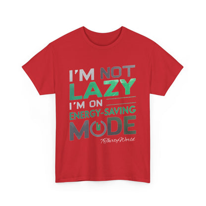 🔋 I'm Not Lazy T-Shirt 🔋