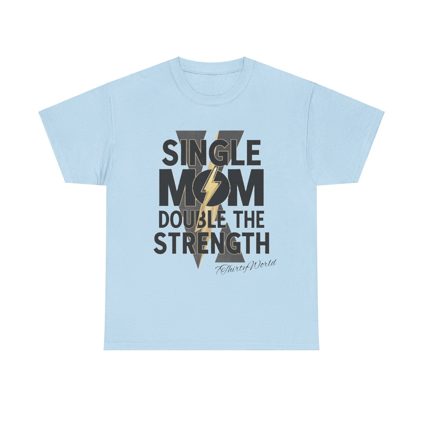 💪 Single Mom, Double the Strength T-Shirt 💪