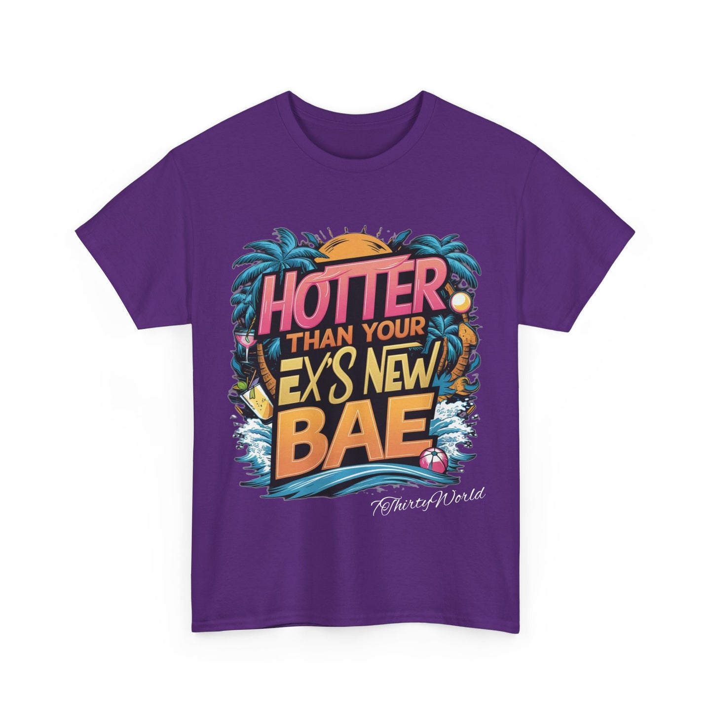 🔥 Hotter Than Your Ex's New Bae T-Shirt 🔥