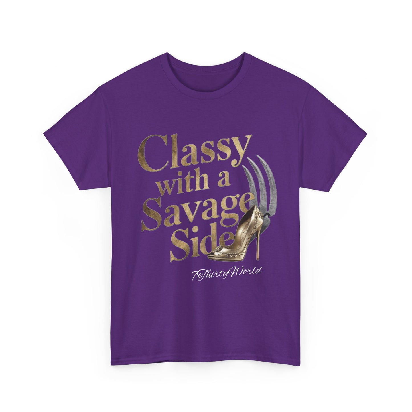 👑 Classy with a Savage Side T-Shirt 👑