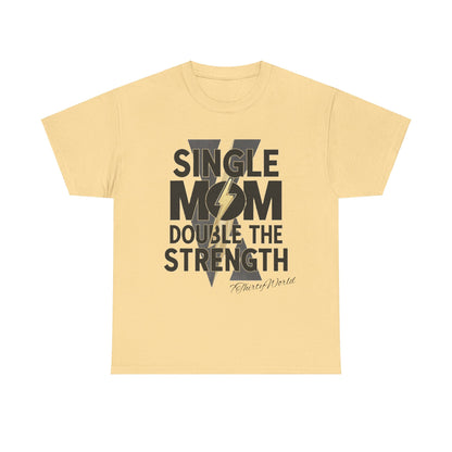 💪 Single Mom, Double the Strength T-Shirt 💪