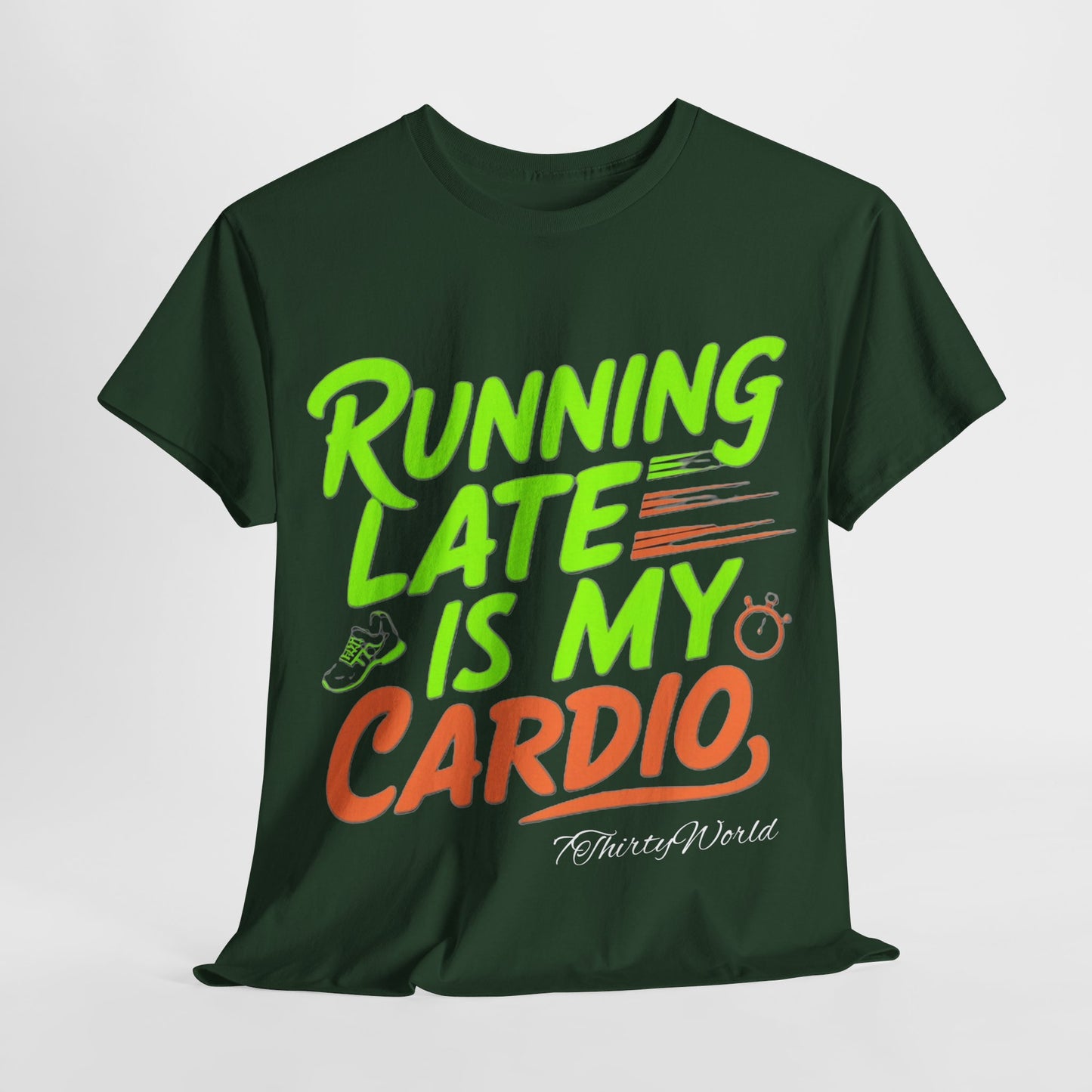 🚀 Running Late is My Cardio T-Shirt 🚀