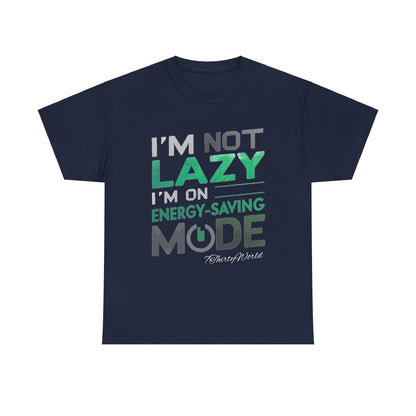 🔋 I'm Not Lazy T-Shirt 🔋