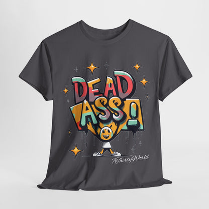 7ThirtyWorld 💀 Dead Ass T-Shirt 💀 V1