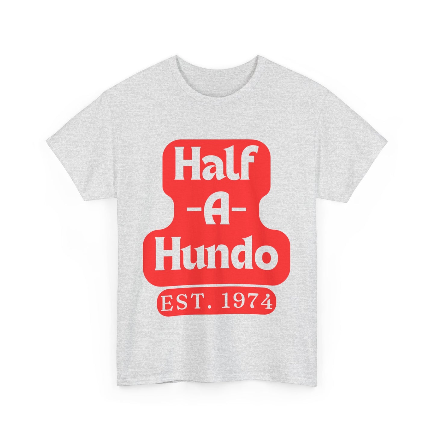 "Half-A-Hundo" Cotton Tee