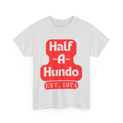 "Half-A-Hundo" Cotton Tee