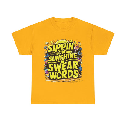 🌞 Sippin' on Sunshine & Swear Words T-Shirt 🌞