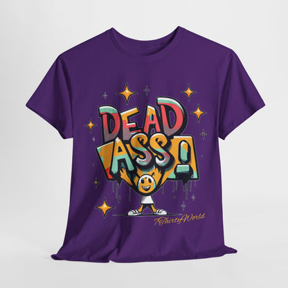 7ThirtyWorld 💀 Dead Ass T-Shirt 💀 V1