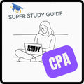 Super Study Guide – CPA Exam Prep | Study Plan, Practice Questions & Test-Taking Strategies