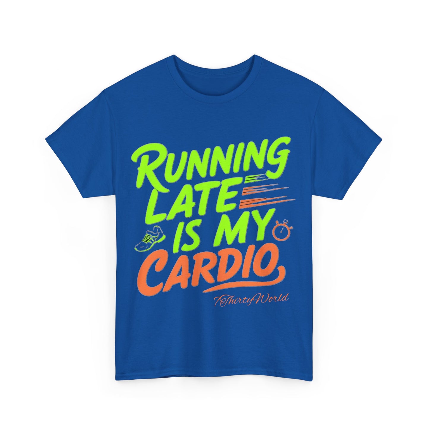 🚀 Running Late is My Cardio T-Shirt 🚀