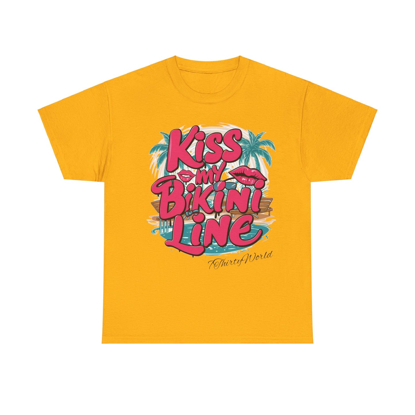 💋 Kiss My Bikini Line T-Shirt 💋