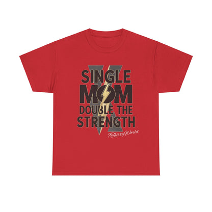 💪 Single Mom, Double the Strength T-Shirt 💪