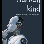 HumanKind: A Perspective by AI — Origins, Ethics & Futures | Digital Download