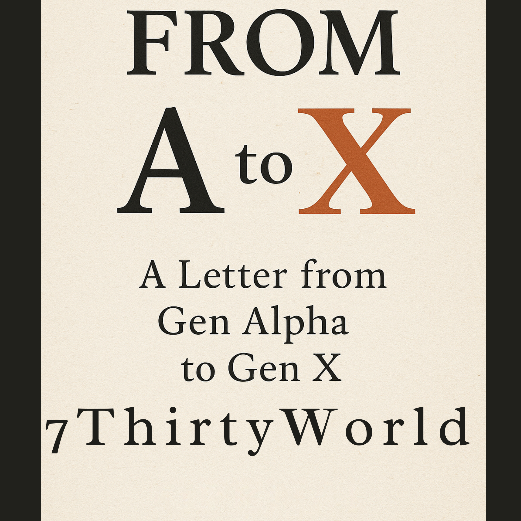 From A to X: A Letter from Gen Alpha to Gen X | E-Book | Digital Download