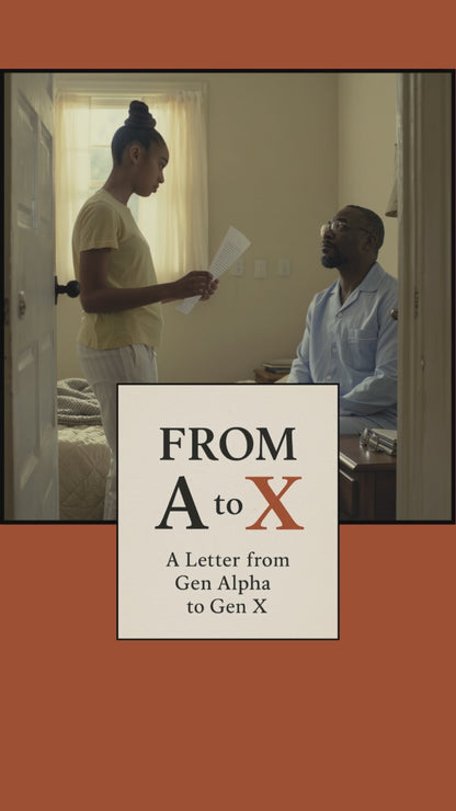 From A to X: A Letter from Gen Alpha to Gen X